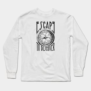 Escape To Discover Long Sleeve T-Shirt